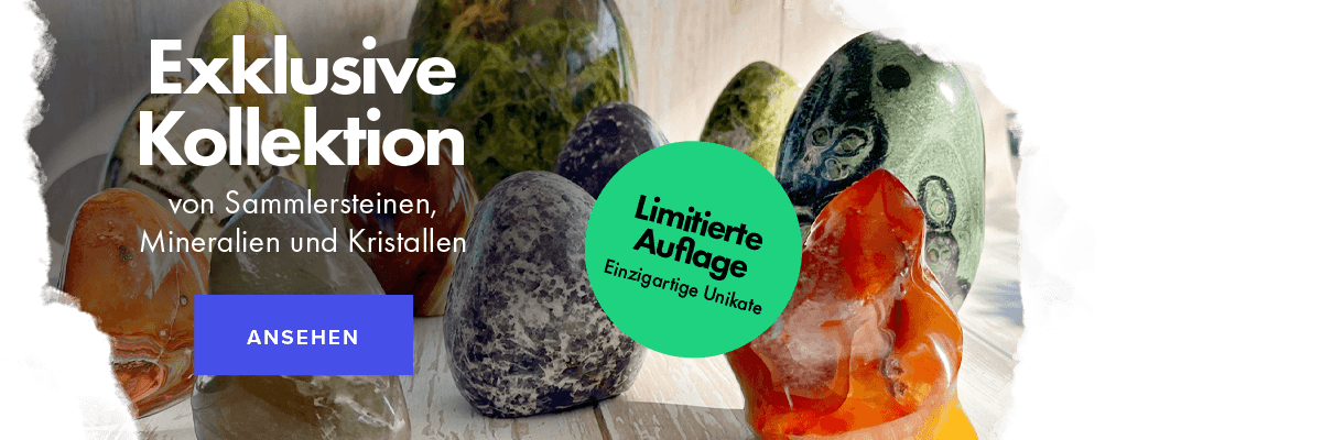 Entdecken Sie die Schönheit und natürliche Energie der Steine aus unserer neuen Kollektion einzigartiger Mineralien